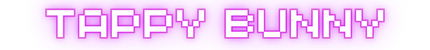 Tappy Bunny Tech